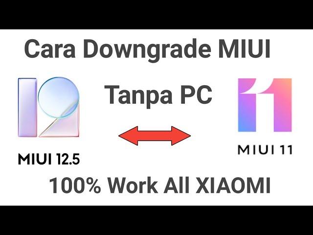 Cara Downgrade MIUI 12 Ke MIUI 11 Tanpa PC 100% Work All Xiaomi