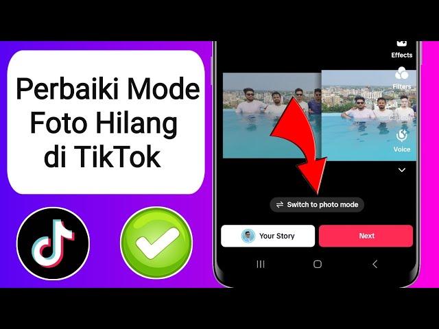 Cara Memperbaiki Mode Foto Hilang di TikTok | Cara mendapatkan mode foto di TikTok