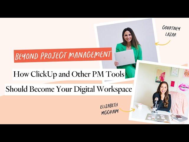 How ClickUp and Other PM Tools Should Become Your Digital Workspace with Courtney Lazar of SystemsUp