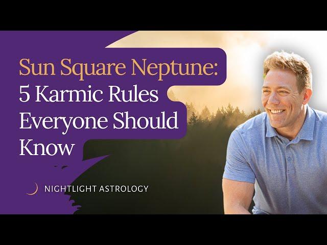 Sun Square Neptune: 5 Karmic Rules Everyone Should Know