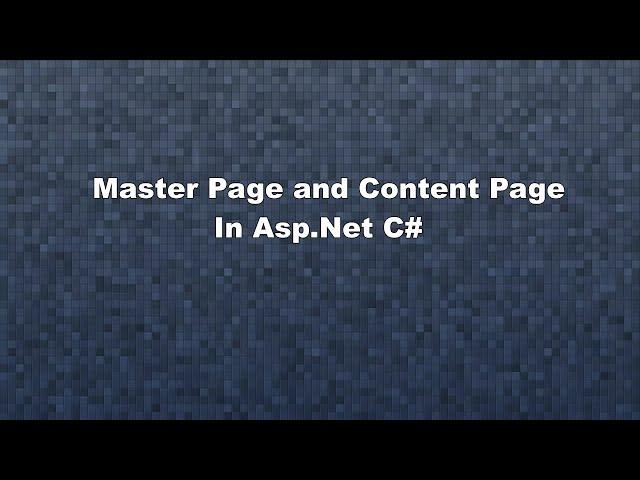 How to Create a Master Page and Content Page in ASP.NET