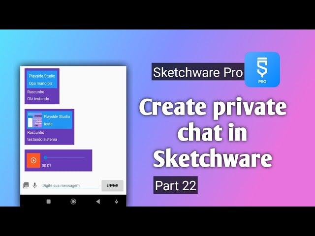 Sketchware - Chat privado usando FireBase  (PARTE 22)