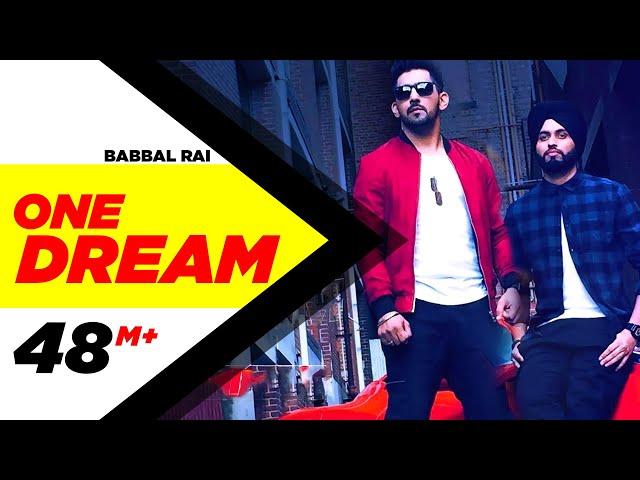 One Dream | Babbal Rai & Preet Hundal | Full Music Video | Speed Records