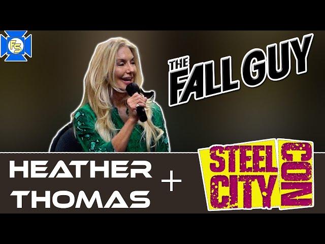 HEATHER THOMAS The Fall Guy Panel – Steel City Con April 2022