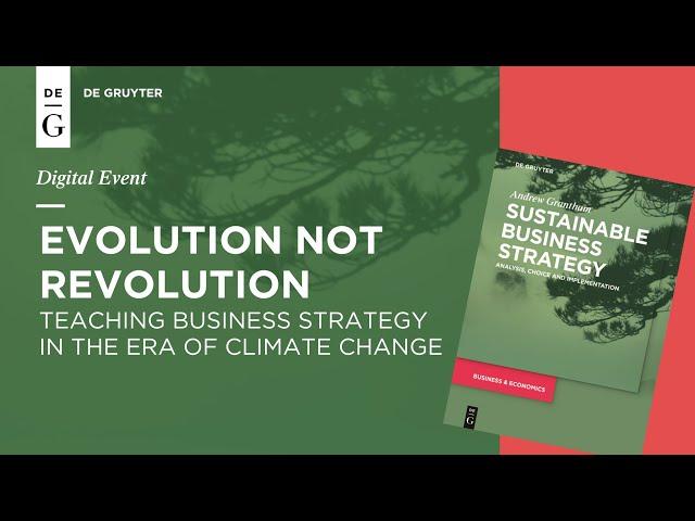 Evolution, Not Revolution – Teaching Business Strategy in the Era of Climate Change