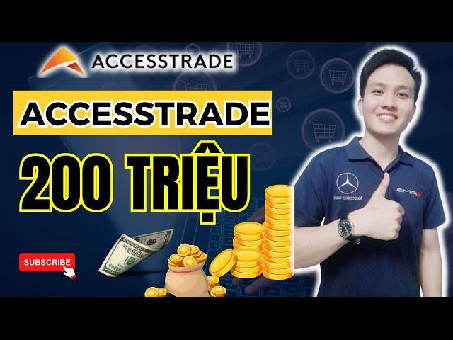 KIẾM TIỀN ONLINE 2024 | Cách Kiếm 200TR với Affiliate Marketing trên ACCESSTRADE từ A-Z