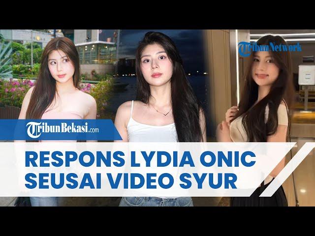 RESPONS Lydia ONIC seusai Video Syur Durasi 12 Menit Viral!