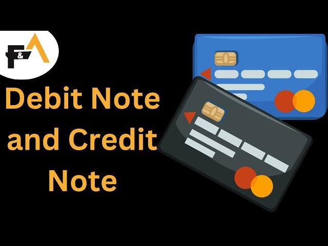 Debit Note and Credit Note