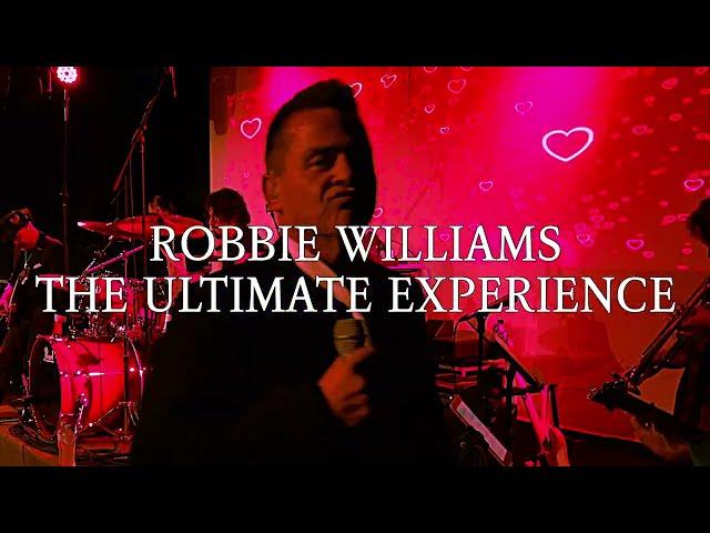 Robbie Williams The Ultimate Experience Tribute Show
