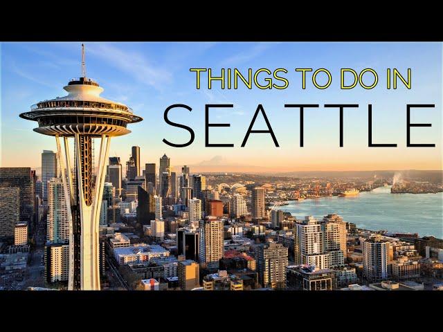 Top 7 Things to Do in Seattle, WA