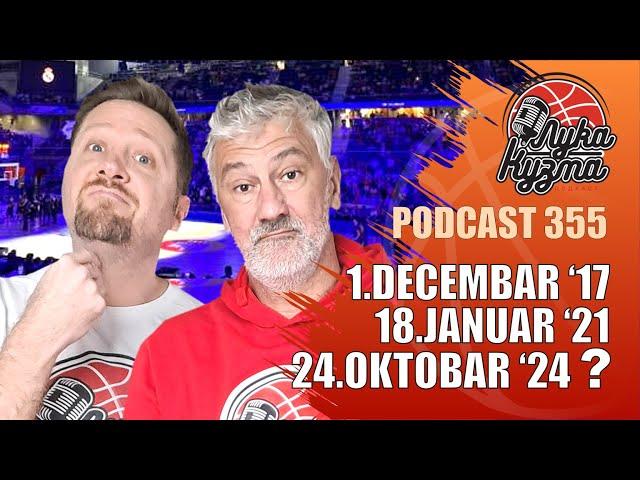 Prvi deo - 01.decembar 2017, 18.januar 2021, 24.oktobar 2024? | Luka i Kuzma podcast No.355