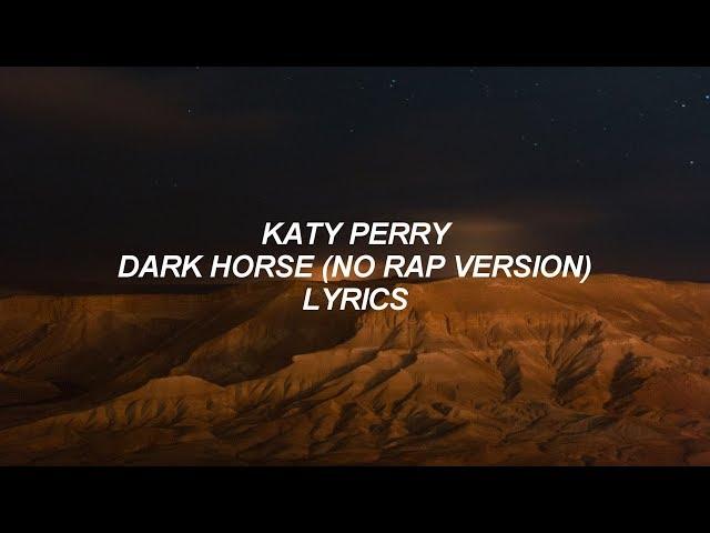 Dark Horse (No Rap Version) // Katy Perry // Lyrics