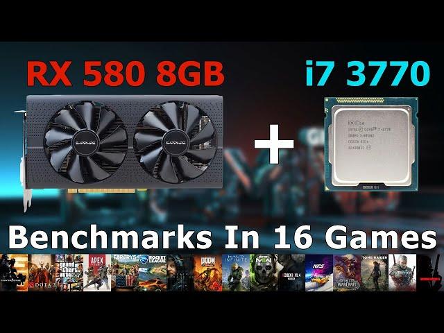 i7 3770 + RX 580 8GB (2048SP) - Test In 16 Games