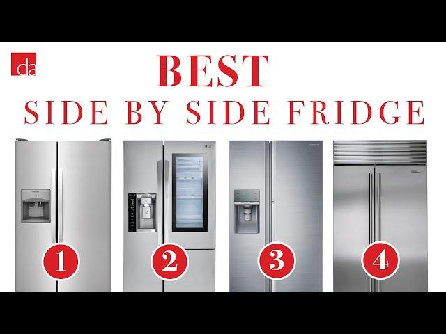 Side by Side Refrigerator - Top 4 Best Models