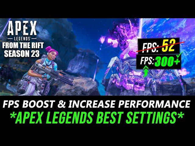 Apex Legends Season 23 - How to BOOST FPS and Increase Performance on any PC