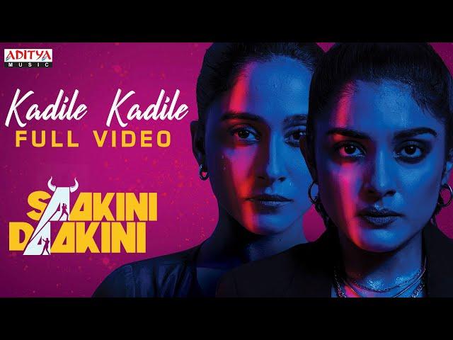 Kadile Kadile Full Video|Saakini Daakini|ReginaCassandra,Nivetha Thomas|Sudheer Varma|Mikey McCleary