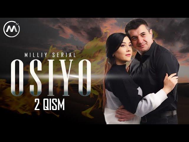 Osiyo (milliy serial) 2-qism | Осиё (миллий сериал) 2-қисм