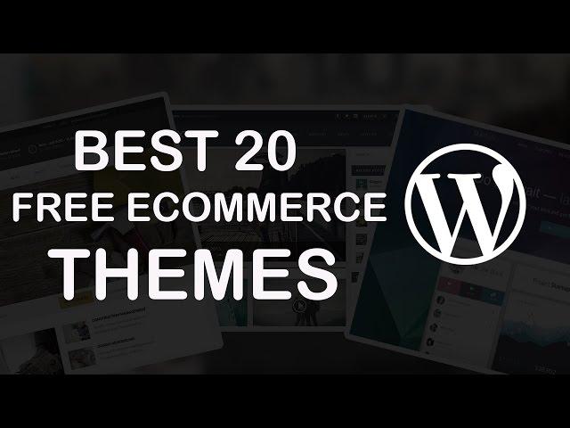 20 Best Free eCommerce Wordpress Themes 2018