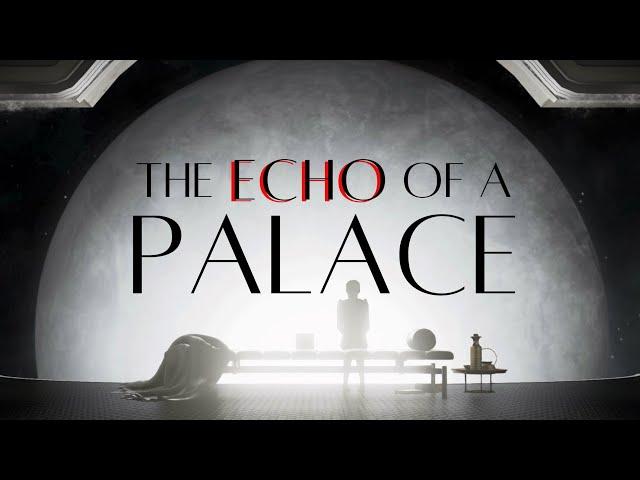 The Echo of a Palace