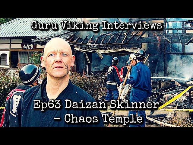 Ep63: Chaos Temple - Daizan Skinner