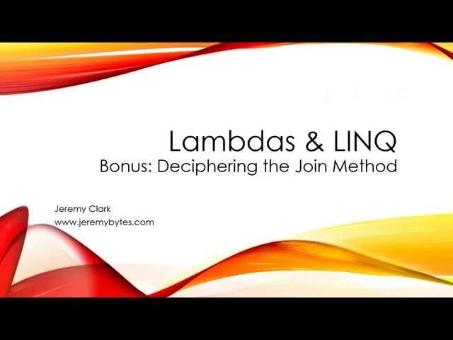 JeremyBytes - Lambdas & LINQ in C# - Bonus: Deciphering the Join Method