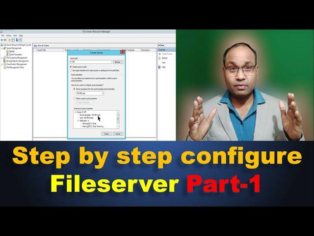 Step by step configure File server (Part-1)  / How to configure  file server resource manager