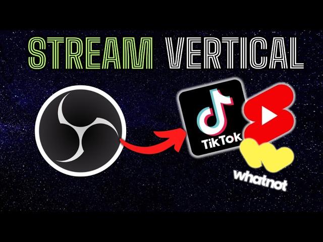 How to Stream Vertical OBS Setup! Best Guide 2024