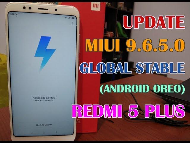 Update MIUI 9 Global Stable 9.6.5.0 Redmi 5 Plus Via Updater (Android Oreo, Face Unlock, Portrait)