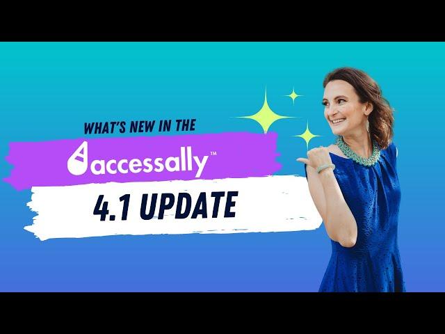 Check Out the AMAZING NEW Features of the AccessAlly 4.1 Release!