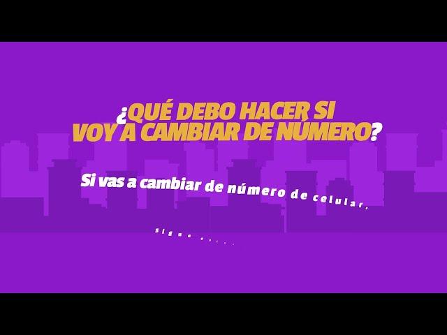 ¿Qué hago si cambié de número de celular?