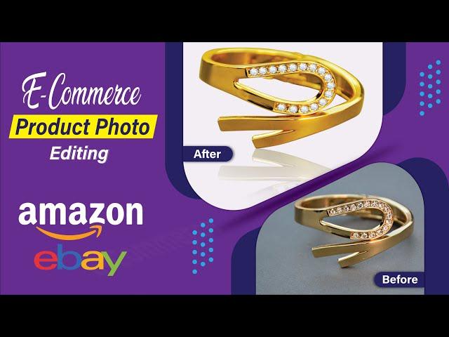 e-commerce Product Image Editing in Photoshop for Amazon, EBay