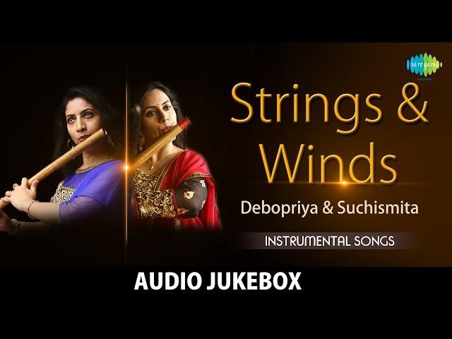 Strings & Winds by Debopriya & Suchismita | Hindustani Classical Audio Jukebox | HD Music