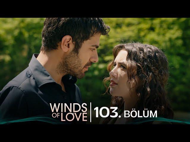 Rüzgarlı Tepe 103. Bölüm | Winds of Love Episode 103