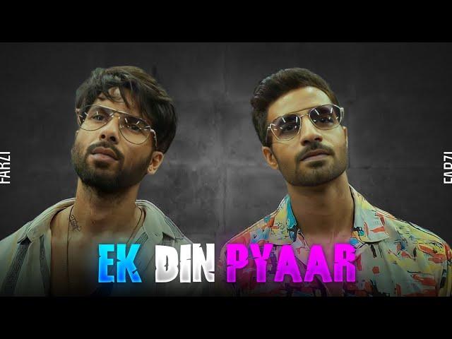 EK DIN PYAAR - FARZI EDIT | FARZI EDIT | EK DIN PYAAR SONG EDIT | MC STAN SONG EDIT