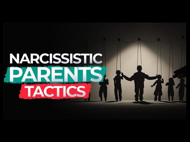 Narcissistic Parent Tactics That Cause Childhood Trauma and CPTSD