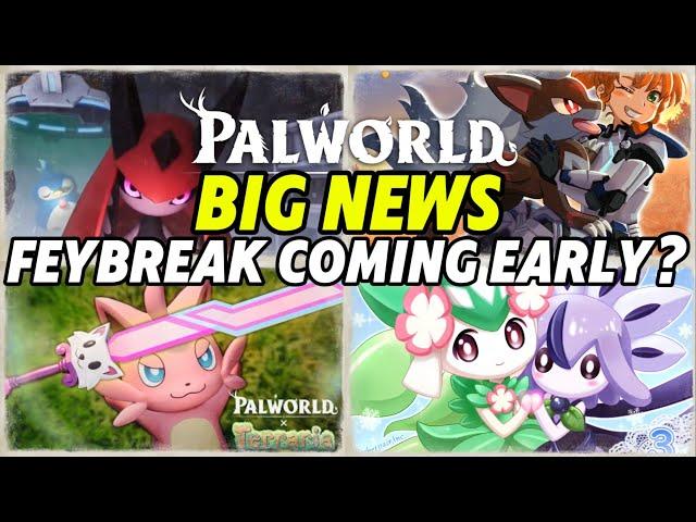 Palworld Huge News, FeyBreak Release, Big Updates