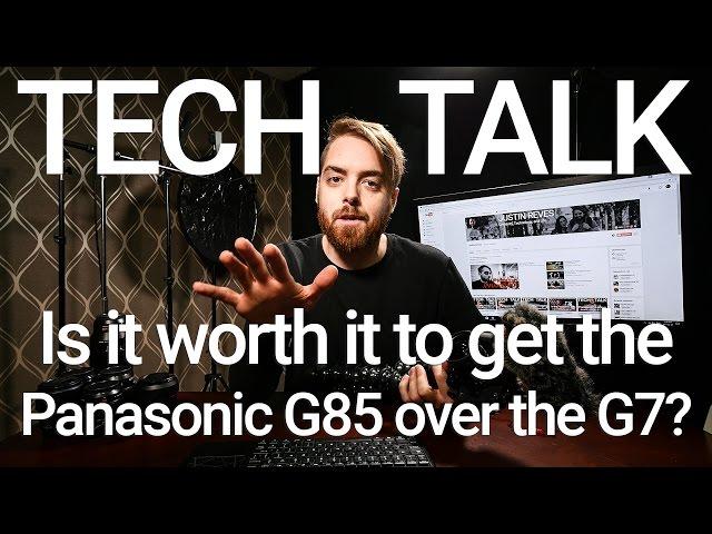 Panasonic G7 vs G85 - Is the G85 worth the extra money?