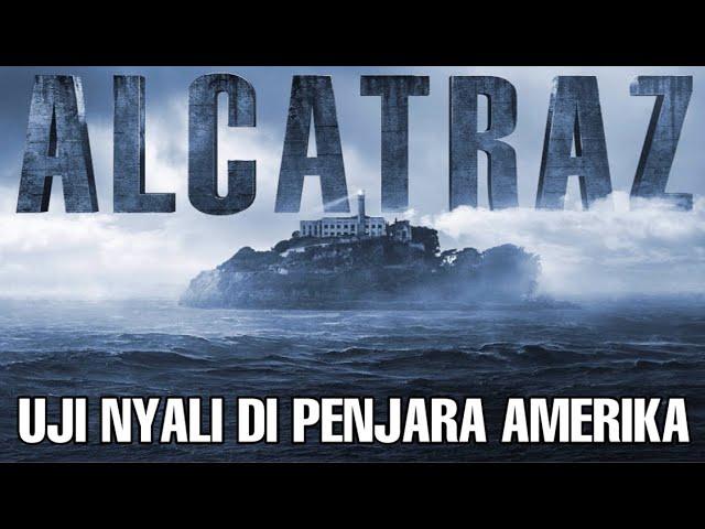 Beginilah Penjara  Terketat & Terkejam di Amerika - Aksi kabur & Teror [ Alcatraz ]