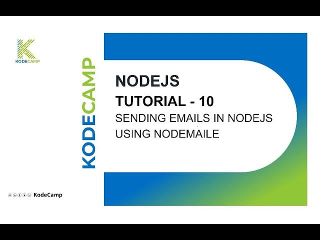 10. Sending Emails in NodeJs using Nodemailer: KodeCamp 1.0 Training Session