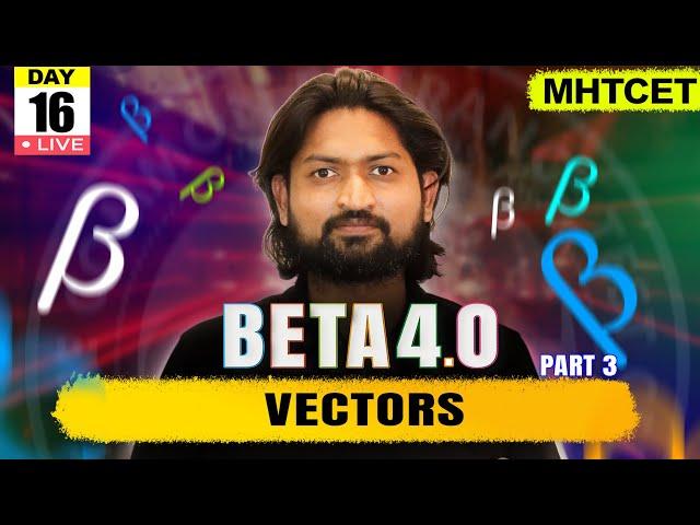 Vectors 03 | MHTCET 2025 | Beta 4.0#mhtcet #mhtcet2025 #livestream #live #livelecture #vectors