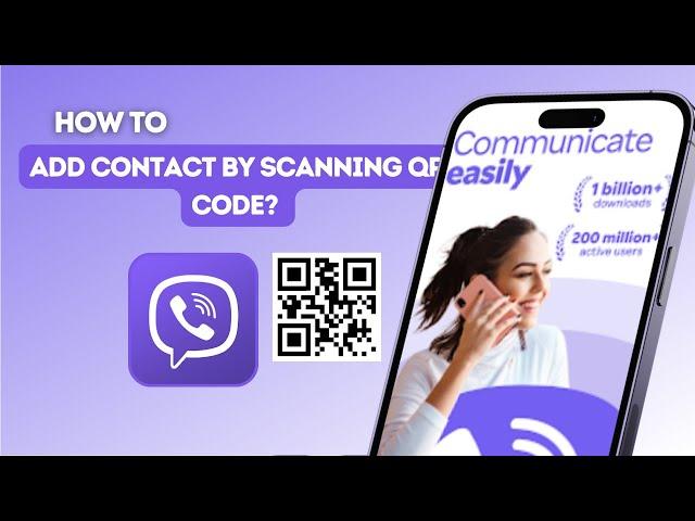 How to add new contacts by scanning their QR code on Viber?