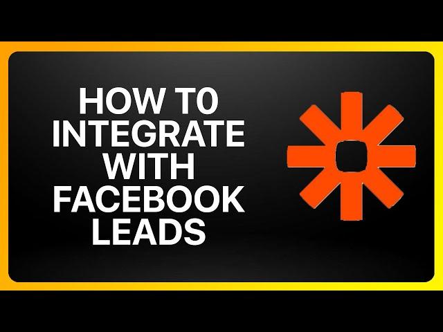 How To Integrate Zapier With Facebook Leads Tutorial