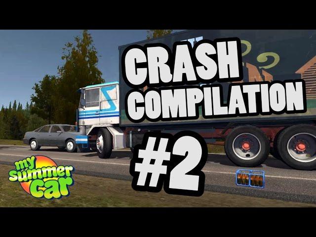 CRASH COMPILATION #2 - MY SUMMER CAR