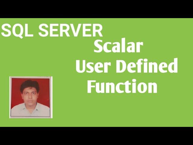 Scalar User Defined Function in Sql