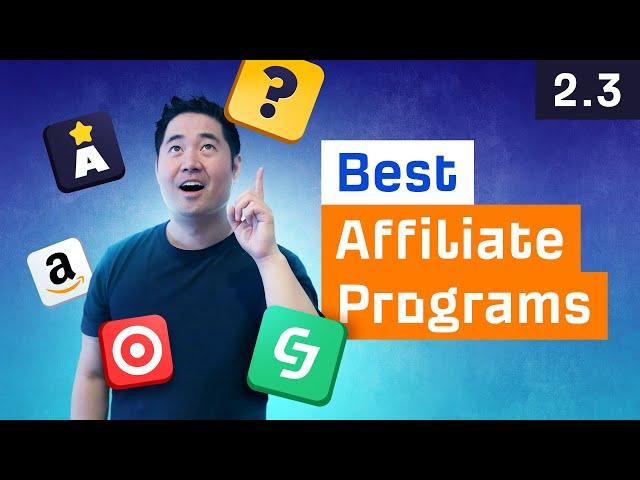 Best Affiliate Marketing Programs for Any Niche [2.3]