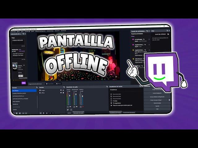 COMO HACER  UNA PANTALLA OFFLINE PARA TWITCH | asker357