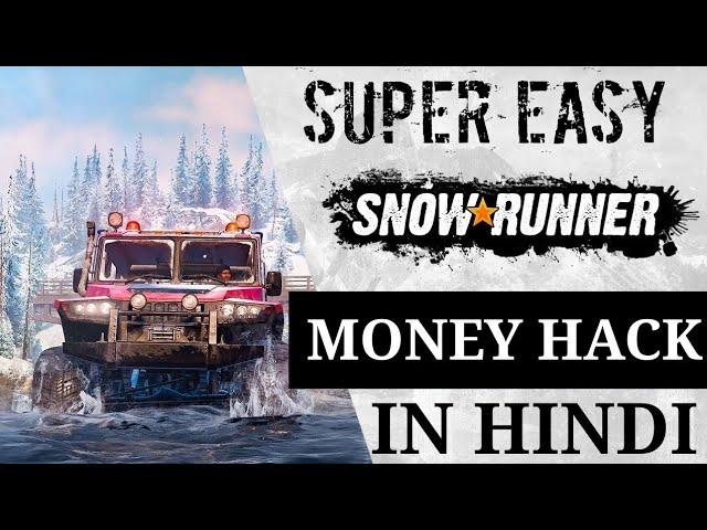 Snowrunner MONEY HACK , In Hindi , According To Your Need , Snowrunner Mod , Super Easy , gameplay