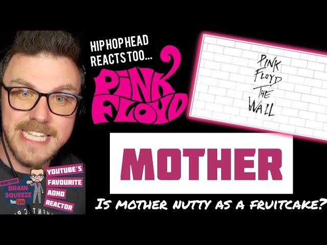 PINK FLOYD - MOTHER (UK Reaction) | IS MOTHER NUTTY AS A FRUITCAKE??!