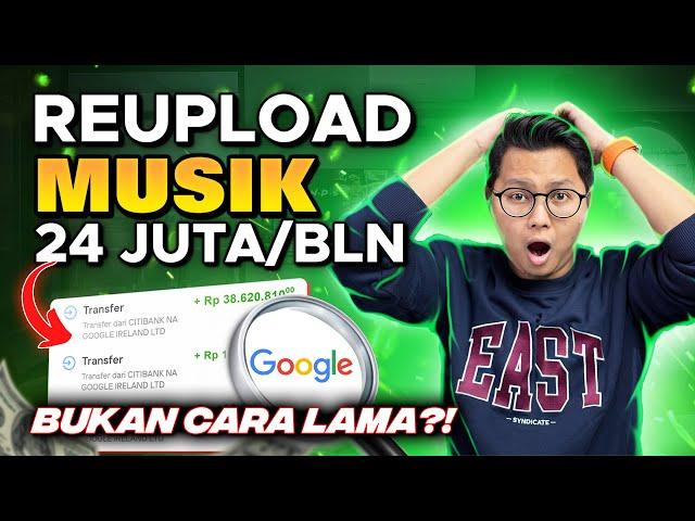 BUKAN CARA LAMA, Reupload Musik Lagu Hasilkan 24 Juta Per Bulan? Kok Bisa? Yuk Bongkar Rahasianya!