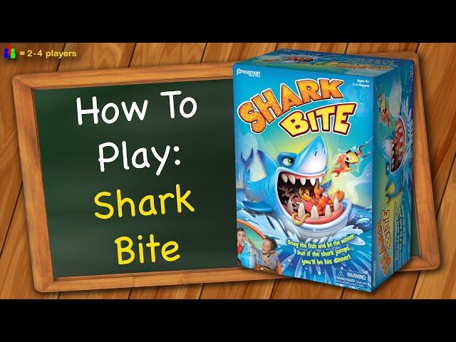 How to play Shark Bite